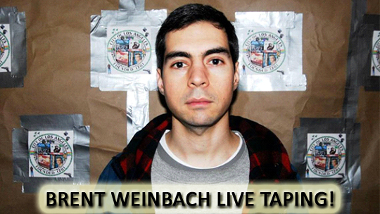 Brent Weinbach Live Taping