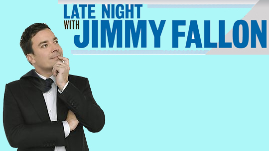 Late Night with Jimmy Fallon