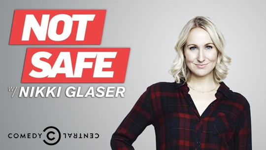 Not Safe with Nikki Glaser