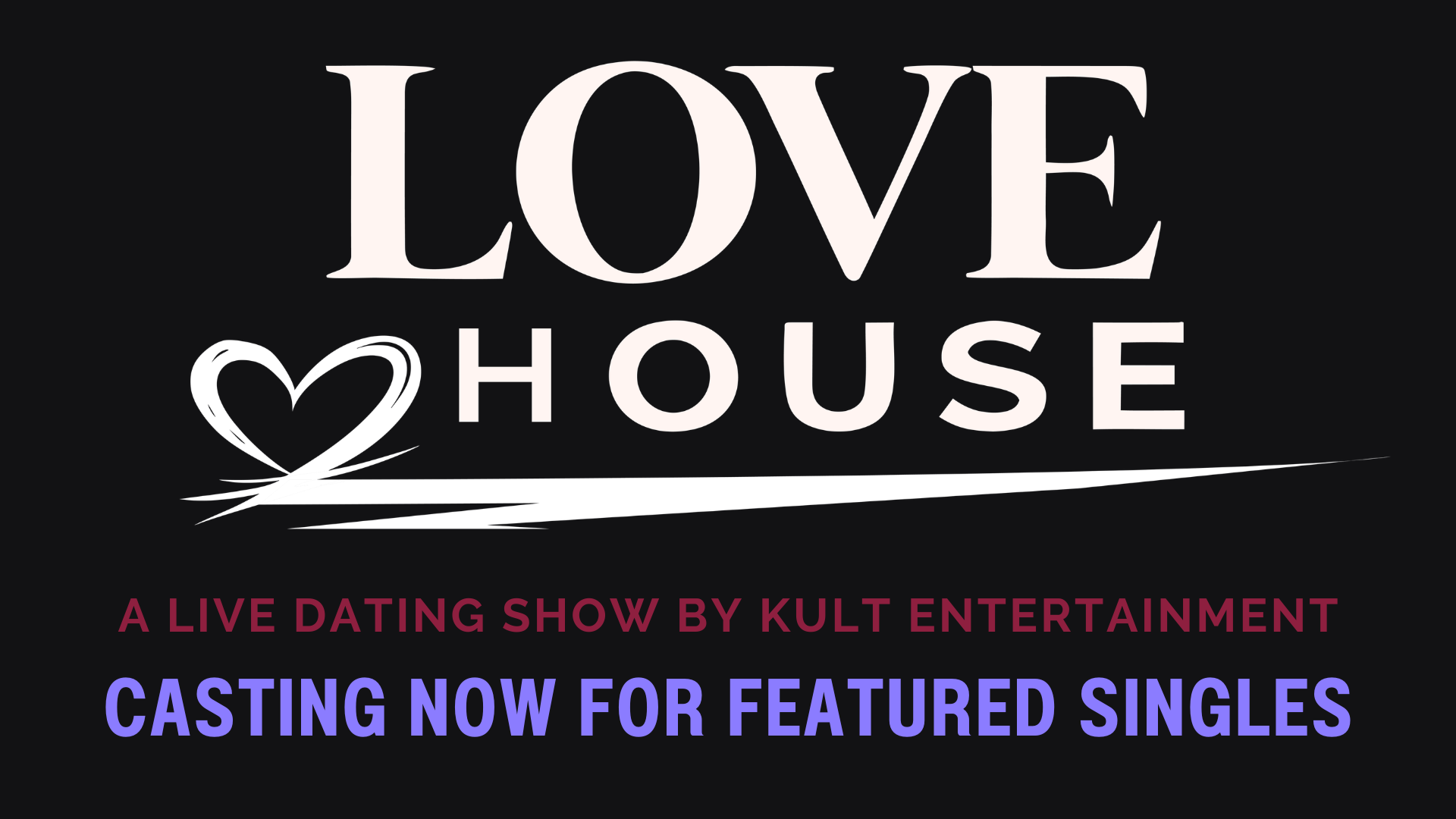 Love House Casting